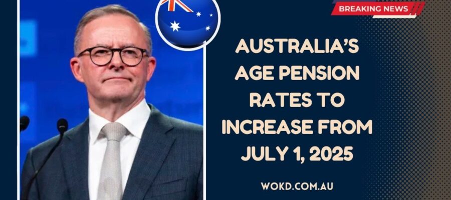 Australia’s Age Pension Rates to Increase From July 1, 2025- What Retirees Need to Know