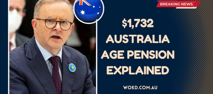 $1,732 Australia Age Pension Explained- Eligibility, Income Tests, And Application Steps