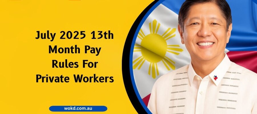 July 2025 13th Month Pay Rules For Private Workers – Updated Guidelines, Computation, And Employer Duties