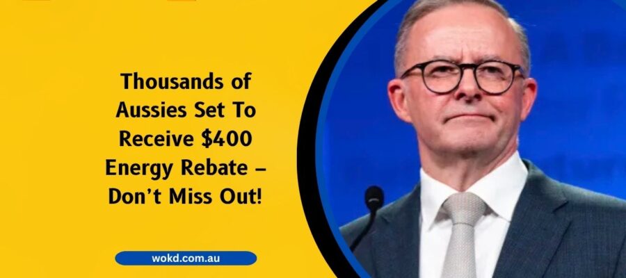 Thousands of Aussies Set To Receive $400 Energy Rebate – Don’t Miss Out!