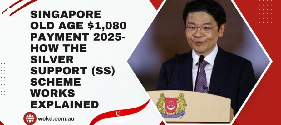 Singapore Old Age $1,080 Payment 2025- How the Silver Support (SS) Scheme Works Explained