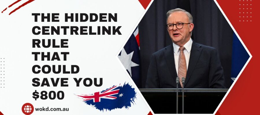 The Hidden Centrelink Rule That Could Save You $800